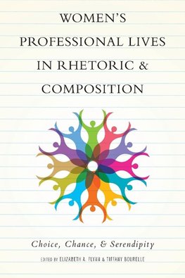 Women's Professional Lives in Rhetoric and Composition