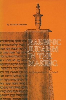 Rabbinic Judaism in the Making