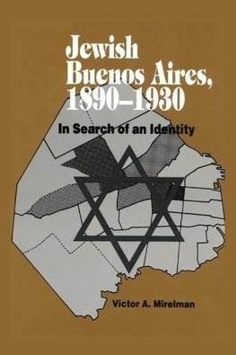 Jewish Buenos Aires, 1890- 1939