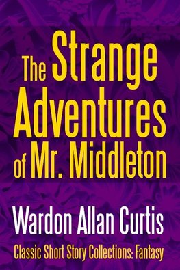 The Strange Adventures of Mr. Middleton