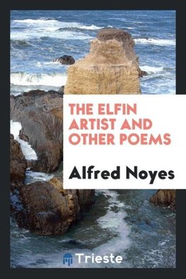 The elfin artist and other poems