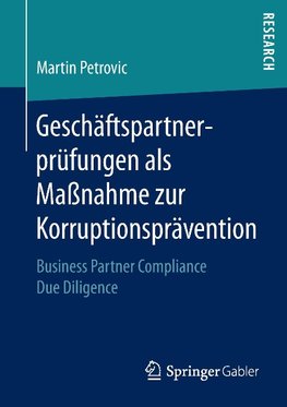 Geschäftspartnerprüfungen als Maßnahme zur Korruptionsprävention