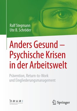 Anders Gesund - Psychische Krisen in der Arbeitswelt