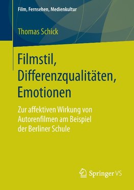 Filmstil, Differenzqualitäten, Emotionen