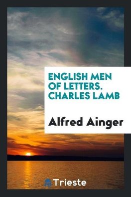 English men of letters. Charles Lamb