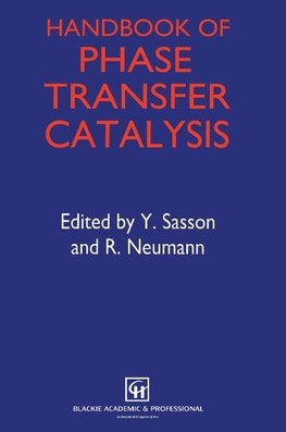 Handbook of Phase Transfer Catalysis