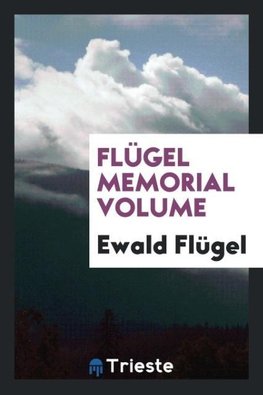 Flügel memorial volume