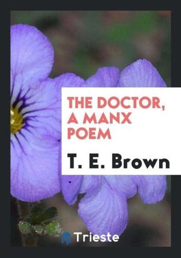 The doctor, a Manx poem