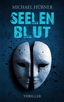 Seelenblut: Thriller