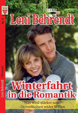 Leni Behrendt Nr. 5: Winterfahrt in die Romantik / Was wird stärker sein? / Dornröschen wider Willen