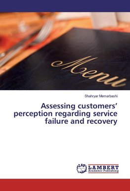 Assessing customers' perception regarding service failure and recovery