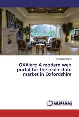 OXAlert: A modern web portal for the real-estate market in Oxfordshire