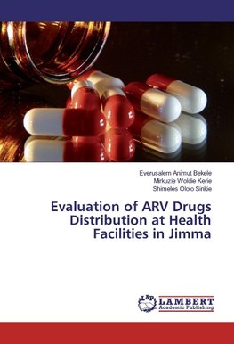 Evaluation of ARV Drugs Distribution at Health Facilities in Jimma