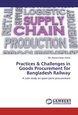 Practices & Challenges in Goods Procurement for Bangladesh Railway