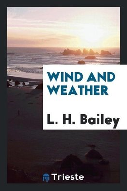 Wind and weather