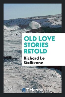 Old love stories retold