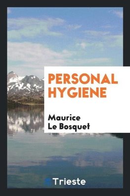 Personal hygiene