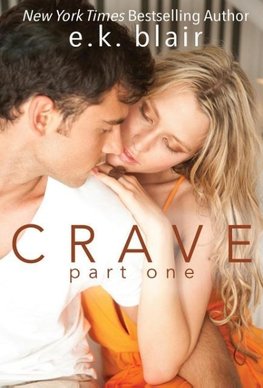 Crave, Part One