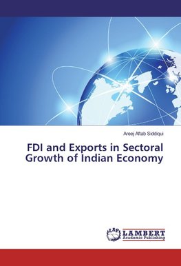 FDI and Exports in Sectoral Growth of Indian Economy