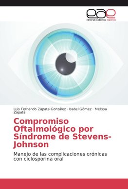 Compromiso Oftalmológico por Síndrome de Stevens-Johnson