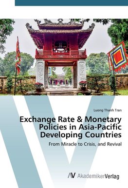 Exchange Rate & Monetary Policies in Asia-Pacific Developing Countries