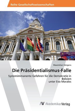 Die Präsidentialismus-Falle