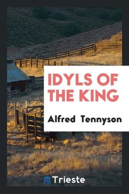 Idyls of the king