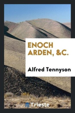 Enoch Arden, &c.