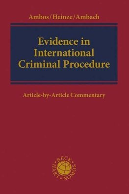 Evidence in International Criminal Procedure