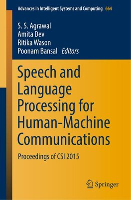 Speech and Language Processing for Human-Machine Communications