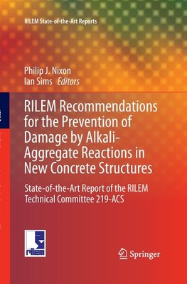 RILEM Recommendations for the Prevention of Damage by Alkali-Aggregate Reactions in New Concrete Structures