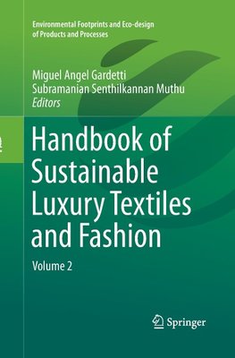 Handbook of Sustainable Luxury Textiles and Fashion