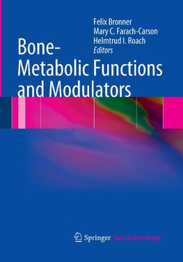 Bone-Metabolic Functions and Modulators