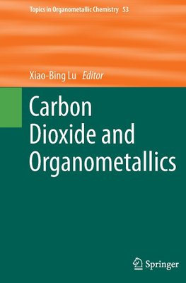 Carbon Dioxide and Organometallics