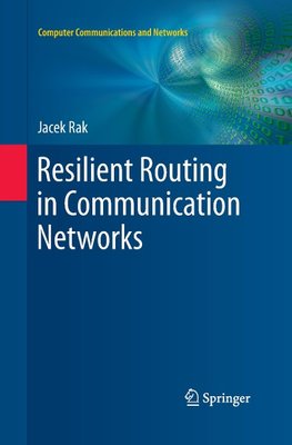 Resilient Routing in Communication Networks