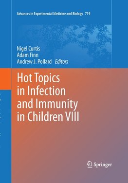 Hot Topics in Infection and Immunity in Children VIII