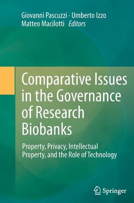 Comparative Issues in the Governance of Research Biobanks