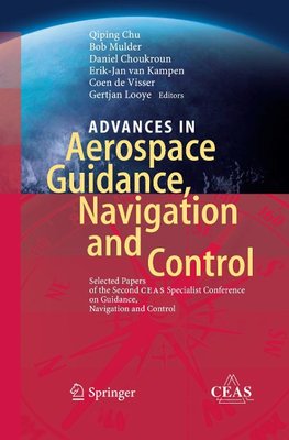 Advances in Aerospace Guidance, Navigation and Control