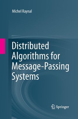 Distributed Algorithms for Message-Passing Systems