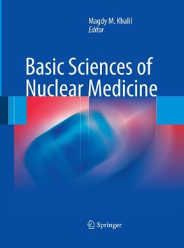 Basic Sciences of Nuclear Medicine