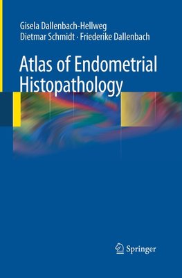 Atlas of Endometrial Histopathology