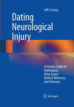 Dating Neurological Injury: