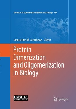 Protein Dimerization and Oligomerization in Biology