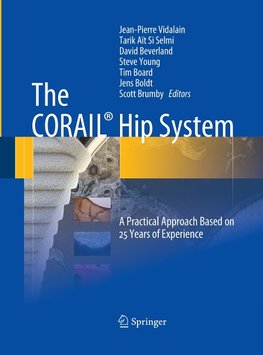 The CORAIL® Hip System