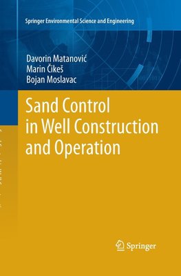 Sand Control in Well Construction and Operation