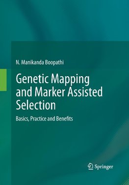 Genetic Mapping and Marker Assisted Selection