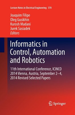 Informatics in Control, Automation and Robotics