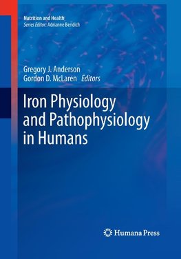 Iron Physiology and Pathophysiology in Humans