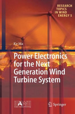 Power Electronics for the Next Generation Wind Turbine System