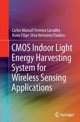 CMOS Indoor Light Energy Harvesting System for Wireless Sensing Applications